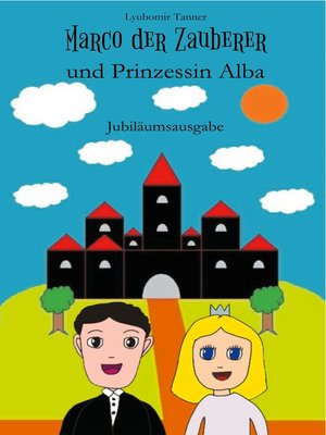 Marco der Zauberer und Prinzessin Alba - ebook